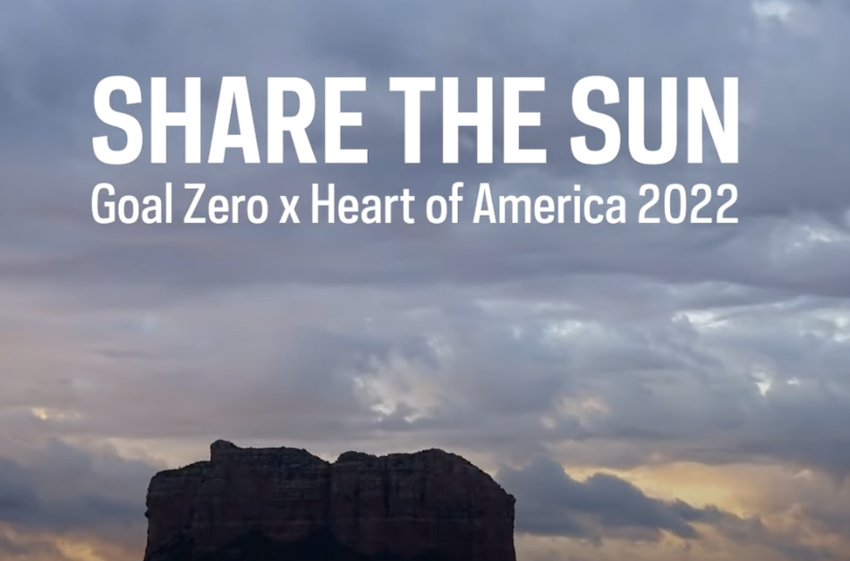 Share The Sun: Goal Zero and Heart of America 2022