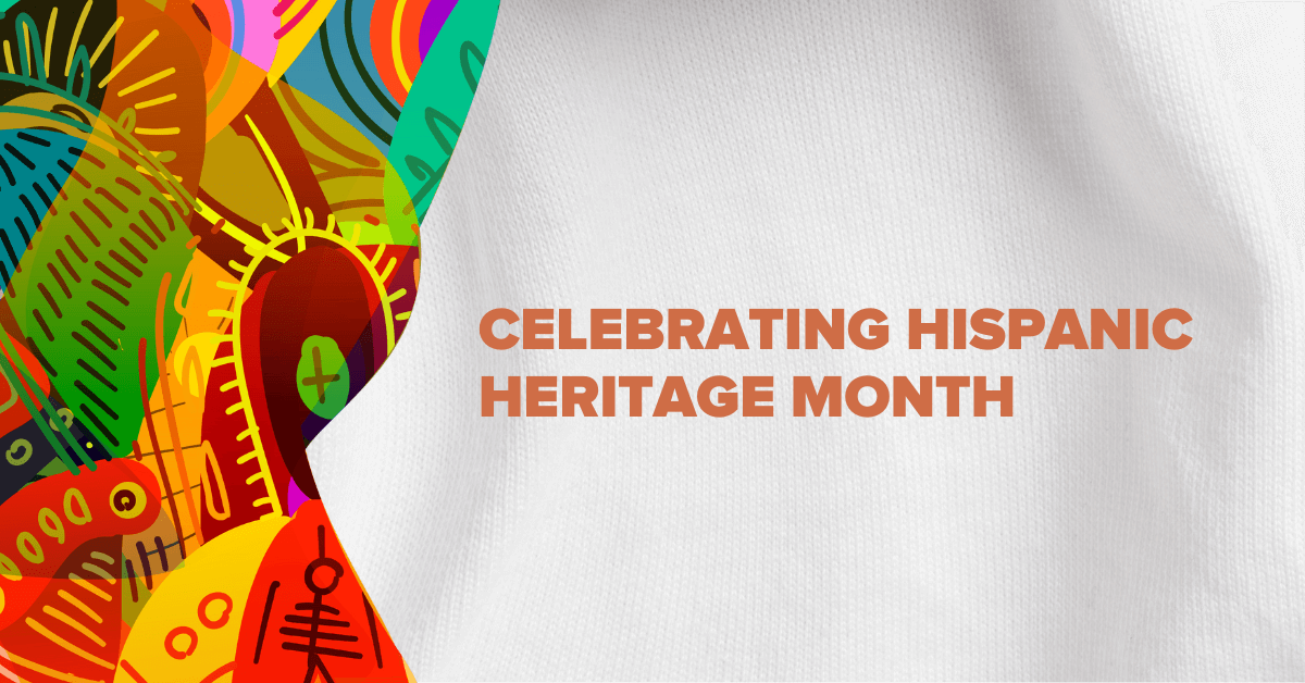 "Celebrating Hispanic Heritage Month" text on a white fabric backdrop and a colourful border