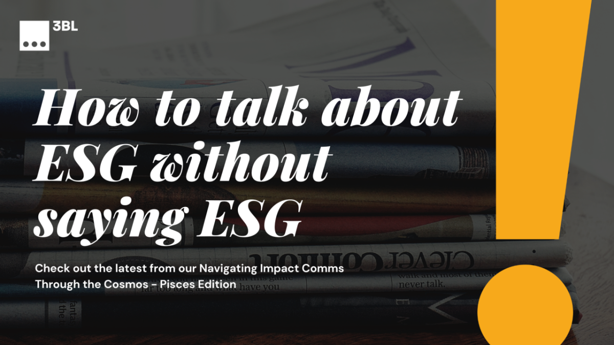 "How to talk about ESG without saying ESG"