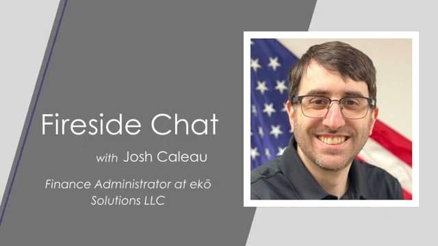 Headshot of Josh Caleau with the text "Fireside chat with Josh Caleau Finance Administrator at ekō Solutions LLC"