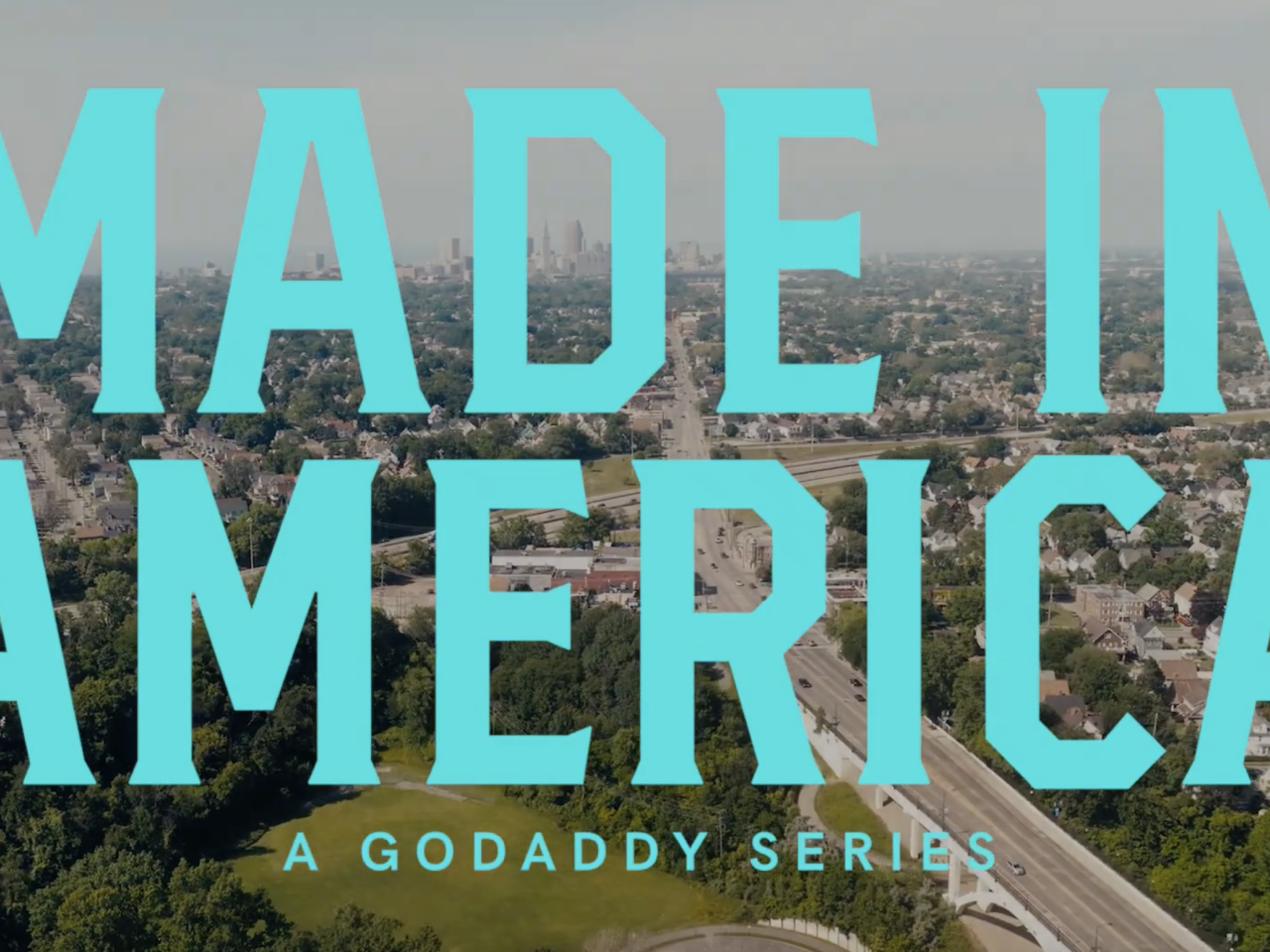 "Made in America: A GoDaddy Series"