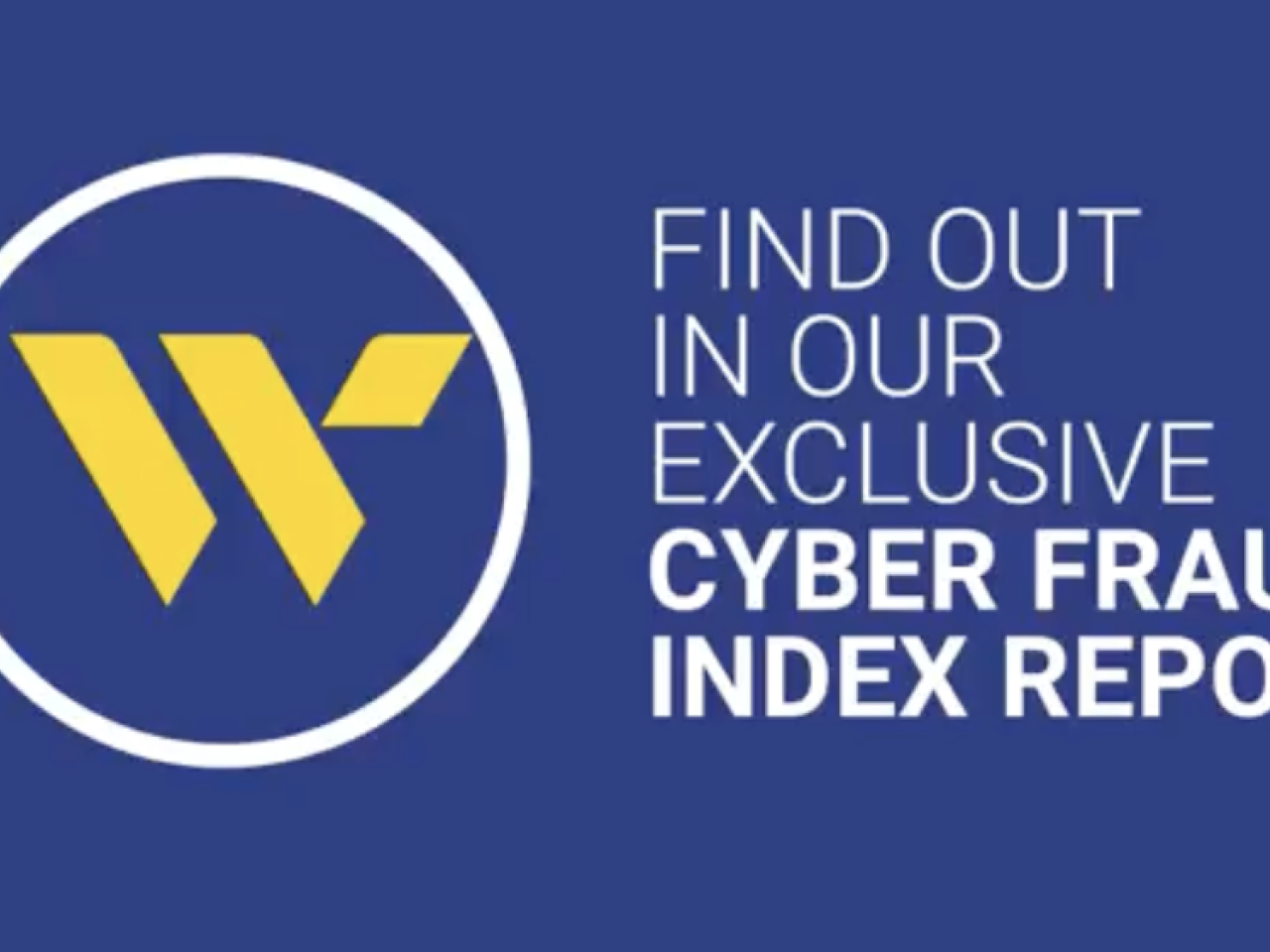 Cyber Fraud Index Report.