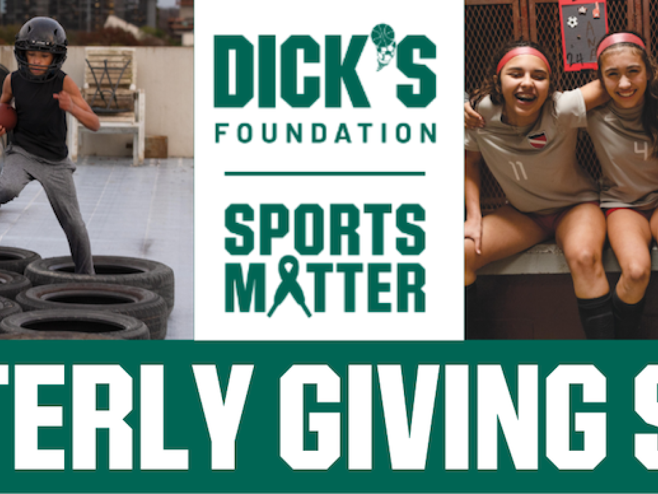 DICK'S Foundation Sports Matter Quarterly Giving Series.