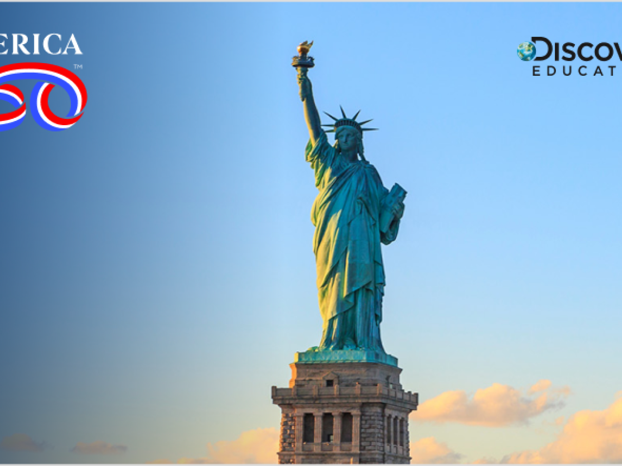 Statue of Liberty with America 250 and Discovery Education logos