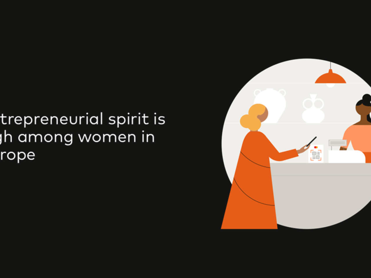 "Entrepreneurial spirit is high among women in Europe"