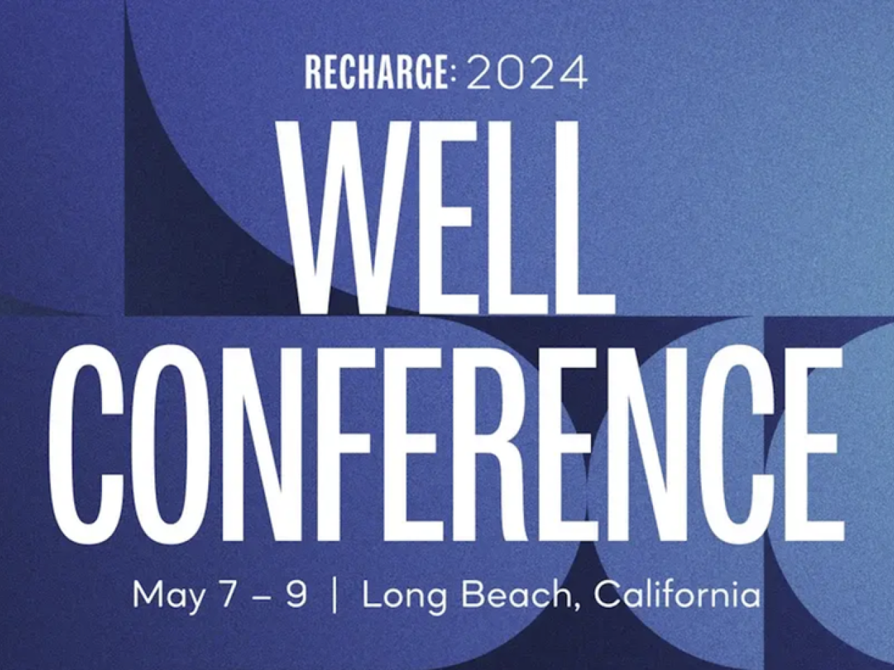 RECHARGE: 2024 WELL CONFERENCE banner image