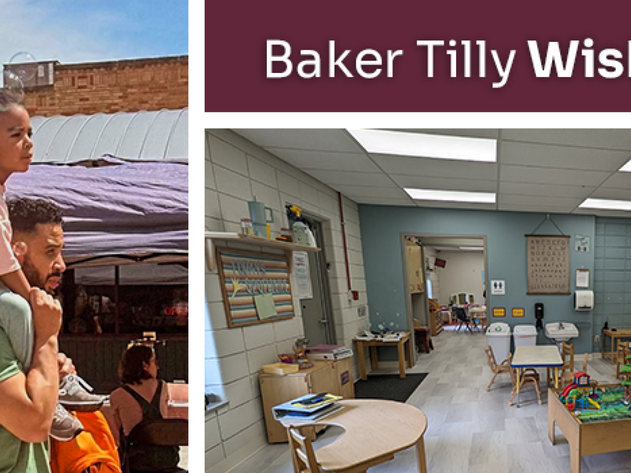 Collage of a child on an adults' shoulders, "Baker Tilly Wishes", and a room with low tables and toys.