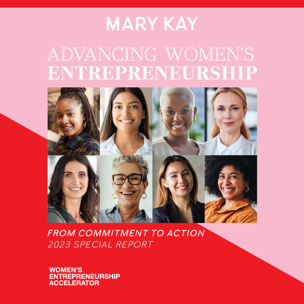 "Mary Kay Advancing Women's Entrepreneurship, from commitment to action, 2023 special report" written in white text on a pink and red background around a gird of 8 women's headshots