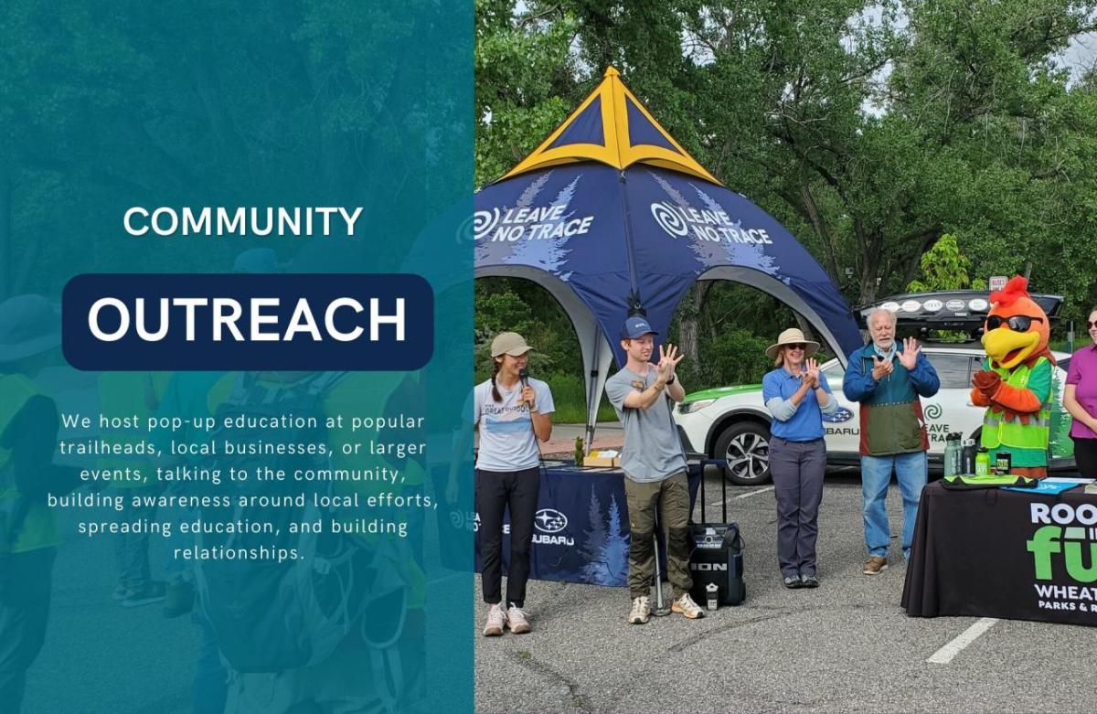 "We host pop-up education at popular trailheads, local businesses, or larger events, talking to the community, building awareness around local efforts, spreading education, and building relationships."