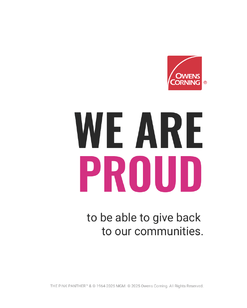 Owens Corning Logo. "We Are Proud to be able to give back to our communities"