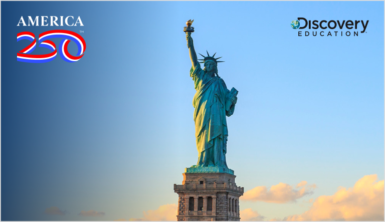 Statue of Liberty with America 250 and Discovery Education logos