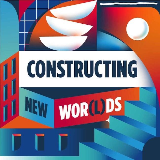 Constructing New Wor(L)ds: A Saint-Gobain podcast.