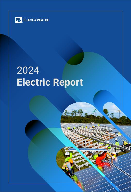 2024 Black & Veatch Electric Report.