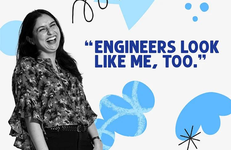 Dilpreet Kaur and quote "Engineers Look Like Me, Too."