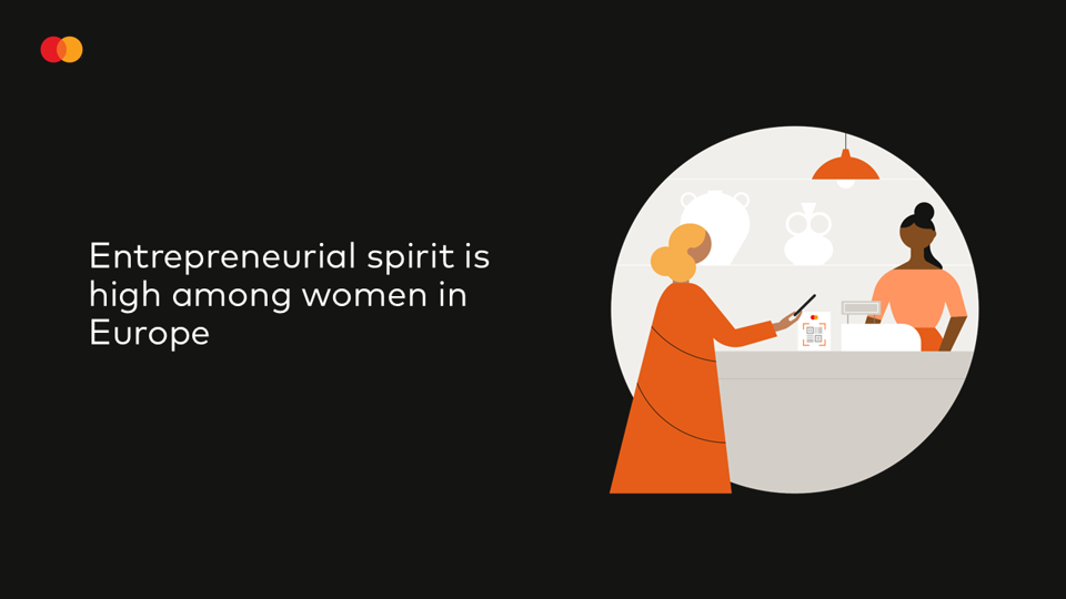 "Entrepreneurial spirit is high among women in Europe"