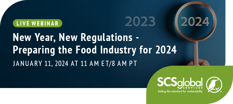 Complimentary Webinar: New Year, New Regulations - Preparing the Food Industry for 2024