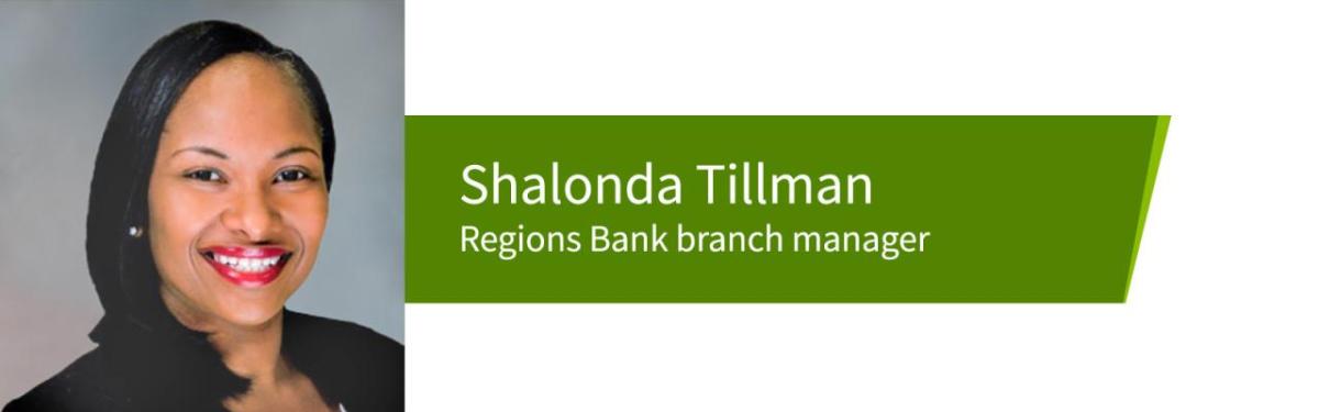 Shalonda Tillman, Regions Bank branch manager