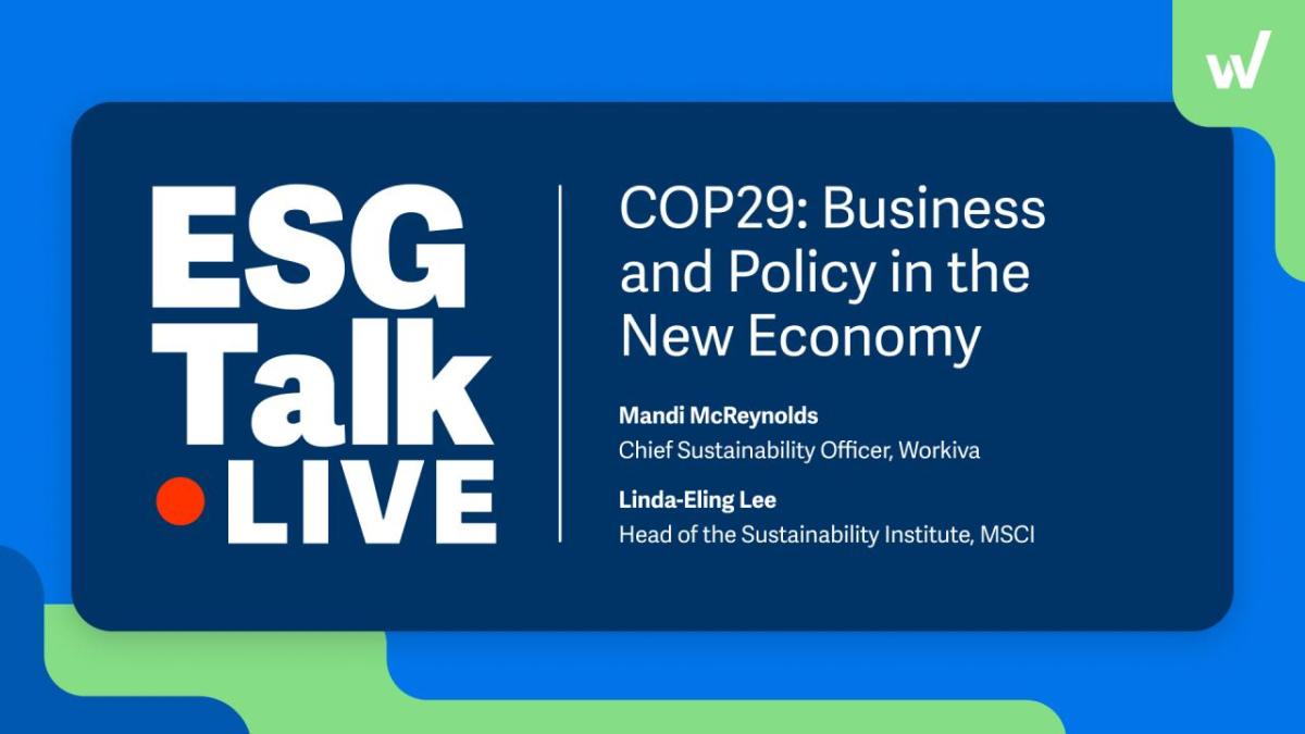 ESG Talk Live: COP29: Business and Policy in the New Economy.