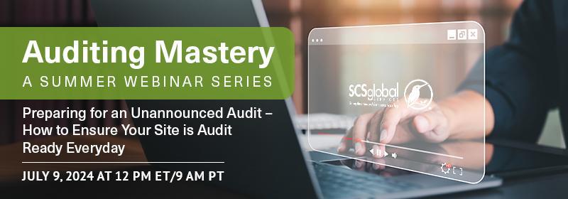 Webinar: Preparing for an Unannounced Audit – How to Ensure Your Site is Audit Ready Everyday