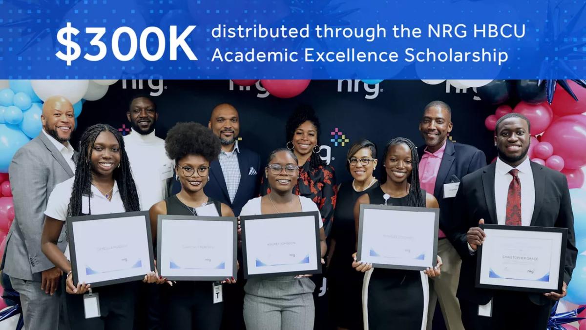 "$300k distributed through the NRG HBCU Academic Excellence Scholarship" and a group posed, some with framed certificates.